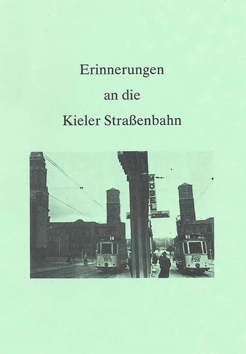 Erinnerungen an die Kieler Straßenbahn