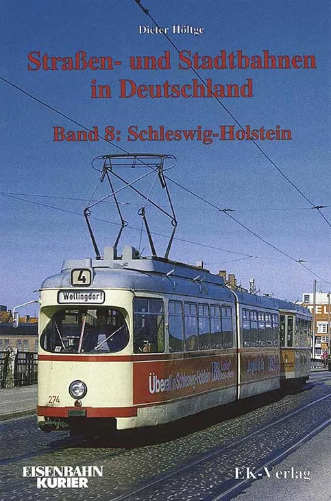 Straßen- und Stadtbahnen in Deutschland, Band 8: Schleswig-Holstein